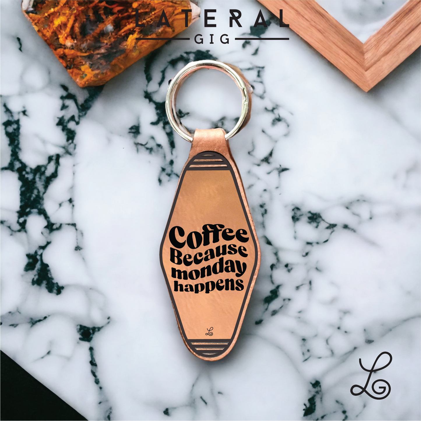 Coffee Because Mondays Happen Leather Keychain